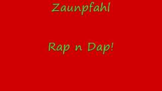 Zaunpfahl - Rap n Dap