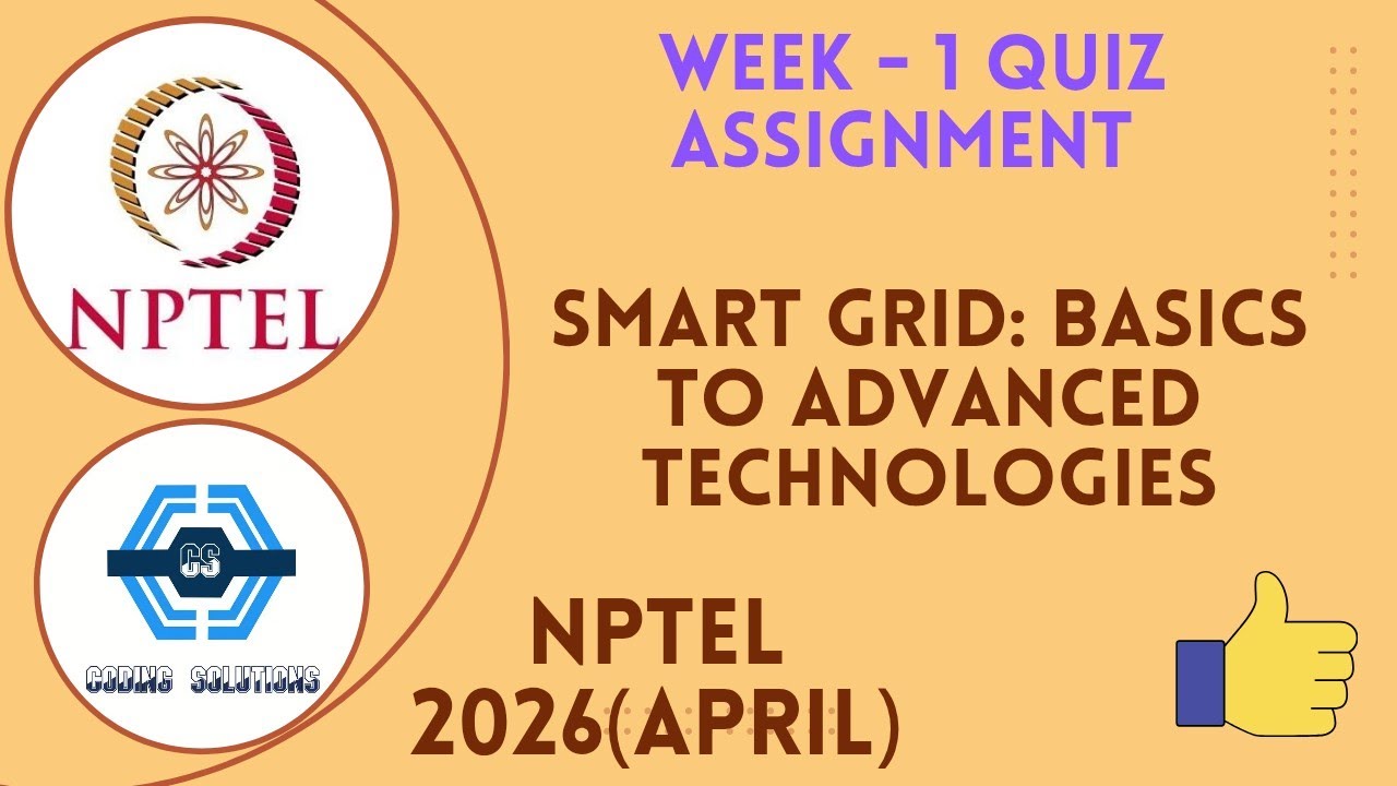 Smart Grid: Basics to Advanced Technologies Week 1 Quiz Assignment Solution | NPTEL 2025(April) 