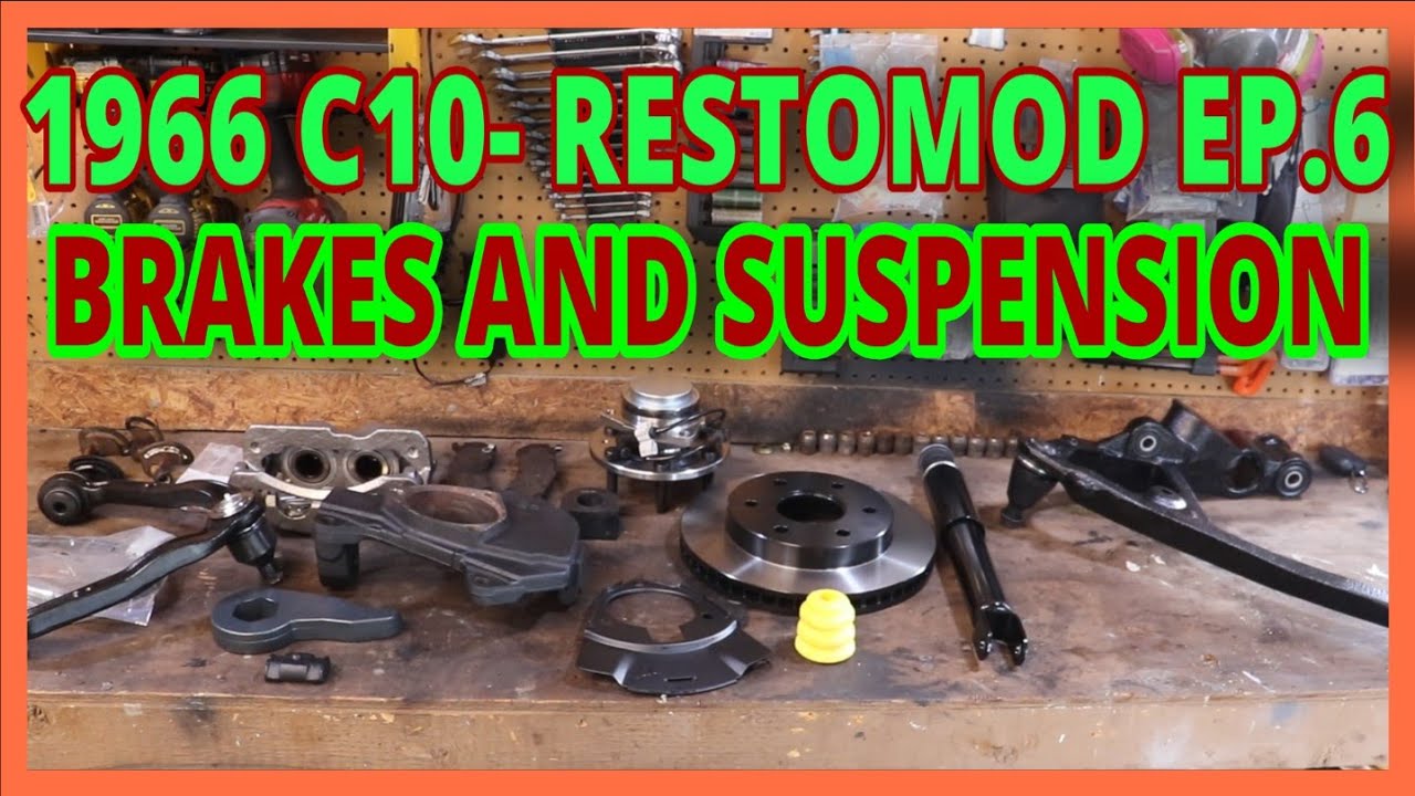 1966 C10 RESTOMOD FRAME SWAP- EP.6- BRAKES AND SUSPENSION - YouTube