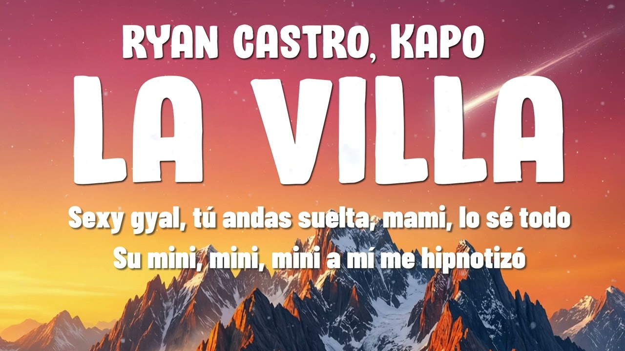 Ryan Castro - LA VILLA ft. Kapo & Gangsta Lyrics¡