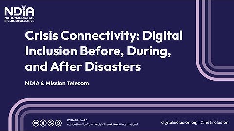 Crisis Connectivity: Digital Inclusion Before, During, and After Disasters