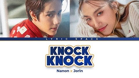 KNOCK KNOCK - NANON x Jorin 4EVE [COLOR CODED LYRIC VIDEO]
