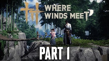 Where Winds Meet Gameplay Walkthrough Part 1 (No Commentary) PS5 Pro