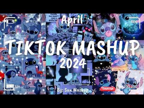 Tiktok Mashup April 💙2024💙 (Not Clean)