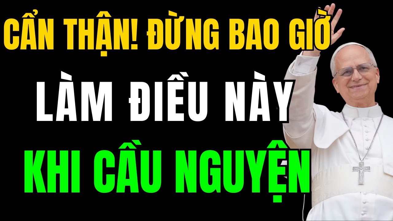 5 Điều Tuyệt Đối Không Bao Giờ Nên Làm Khi Cầu Nguyện | Kinh Thánh