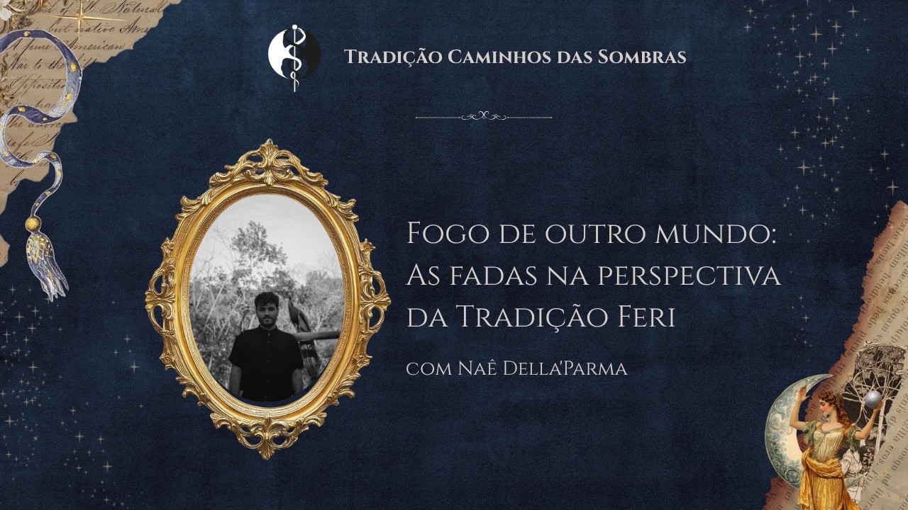 Fogo de outro mundo: As fadas na perspectiva da Tradição Feri
