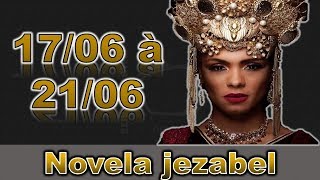 Jezabel, Capítulo 40, segunda, 17 de junho
