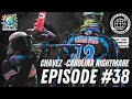 Chavez - Carolina Nightmare ep 38