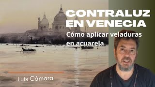 APRENDE CÓMO APLICAR VELADURAS EN ACUARELA!!!!. ATARDECER EN VENECIA