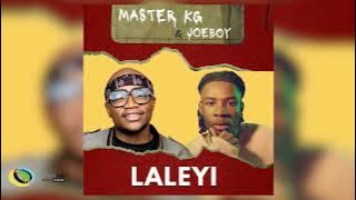 Master KG and Joeboy - Laleyi