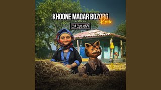 Khone Madar Bozorge (Dj Daavi Remix)