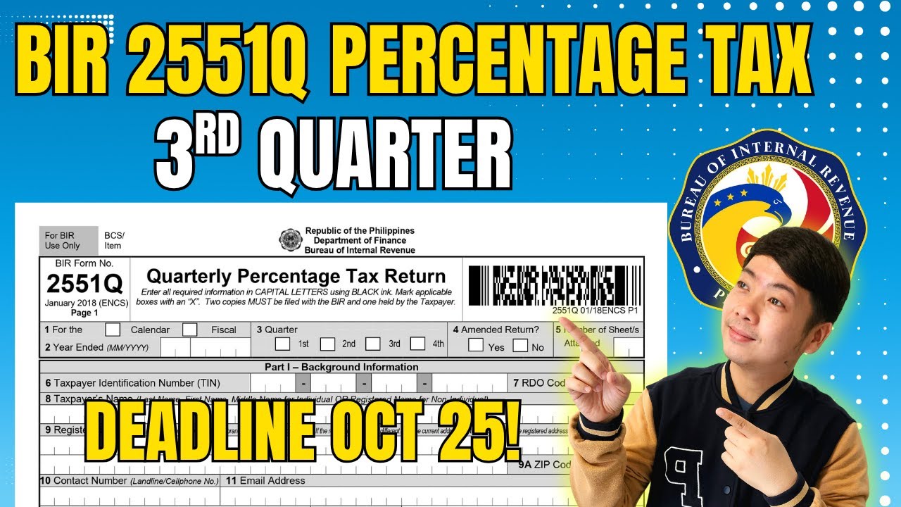 HOW TO FILE BIR FORM 2551Q QUARTERLY PERCENTAGE TAX | 3rd Quarter 2025 ...