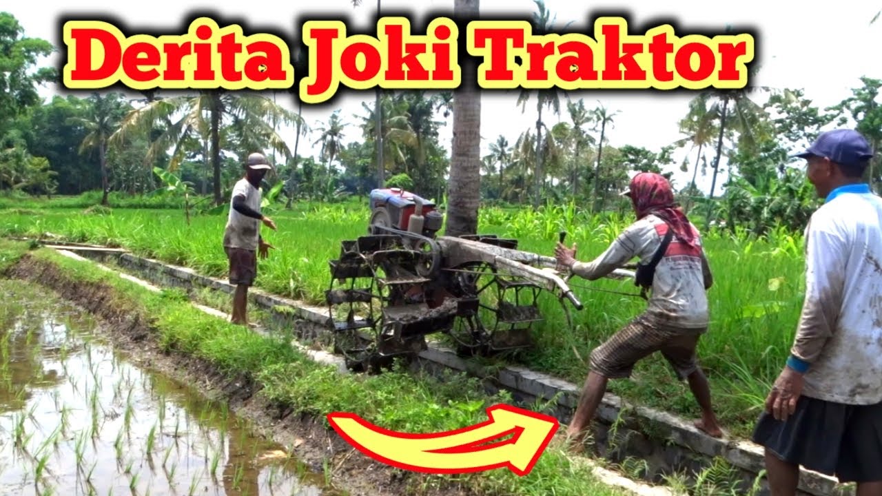 Derita Joki Traktor Lewat Plengsengan Gila Traktor Tractor Jockey