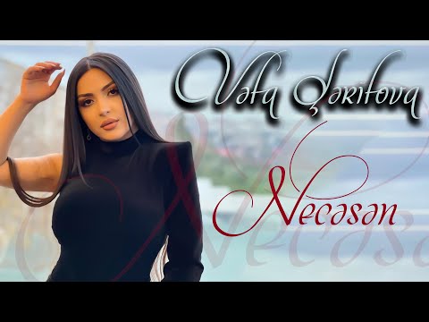 Vefa Şerifova - Necesen (Yeni 2022)