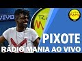 Radio Mania - Pixote - Frenesi