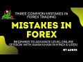 3 Common Mistakes in Forex Trading | With Aman Khan AUKFX in Urdu/Hindi