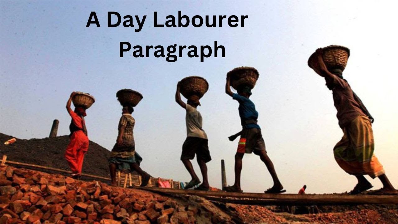 a day labourer essay 500 words