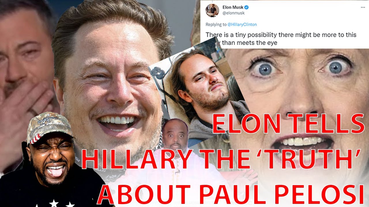 Liberals MELT DOWN Over Elon Musk Setting Hillary Clinton Straight On The ‘Real’ Paul Pelosi Story