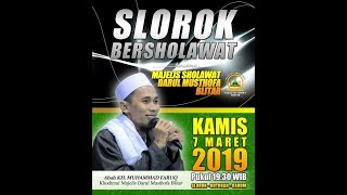 SLOROK-GARUM - BERSHOLAWAT- BERSAMA MAJELIS SHOLAWAT DARUL MUSTHOFA