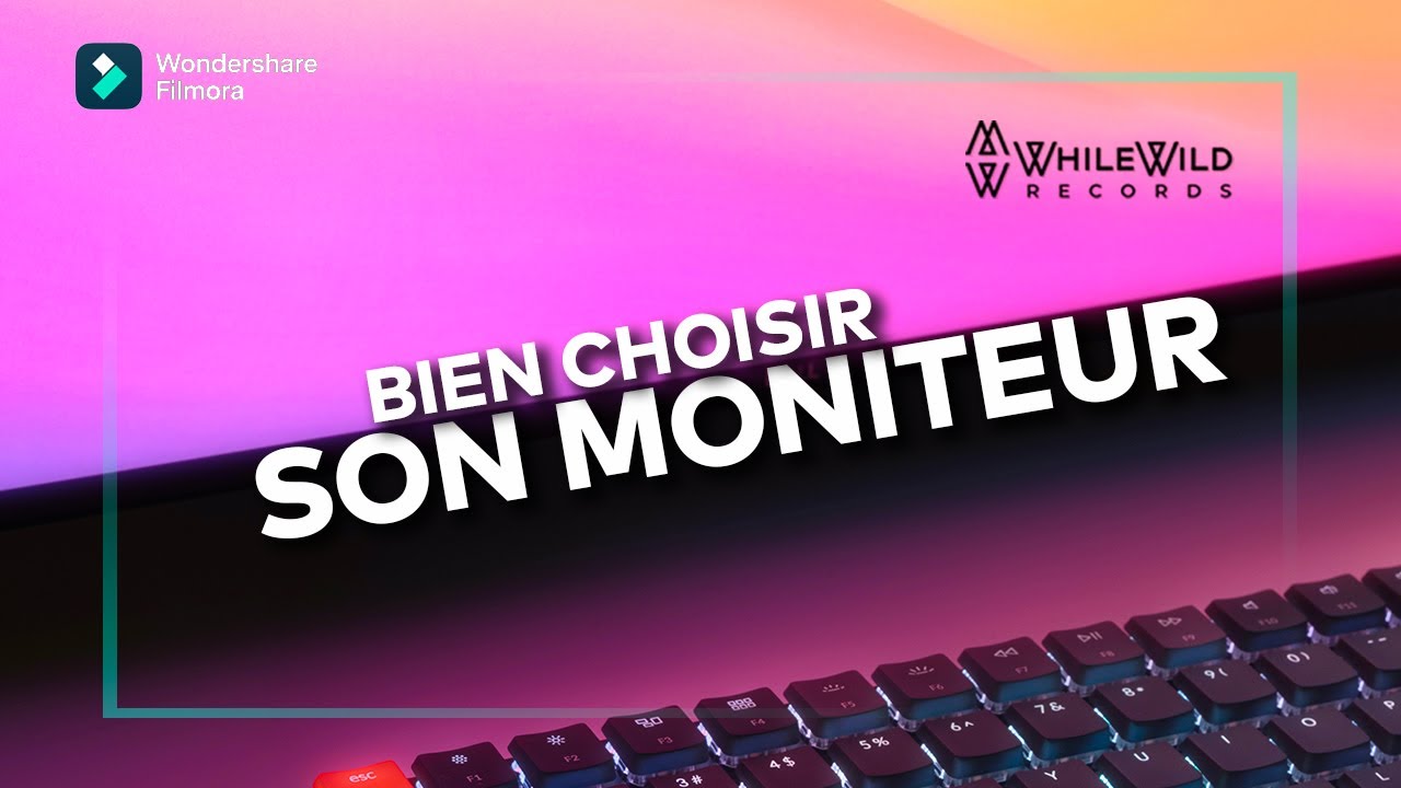 Comment bien choisir son écran d'ordi || TUTO Filmora