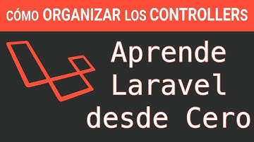 Laravel: Organizando nuestros controladores en carpetas