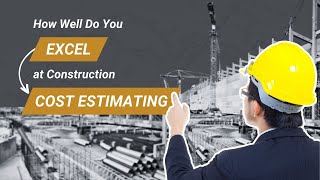 How to Estimate Construction Costs