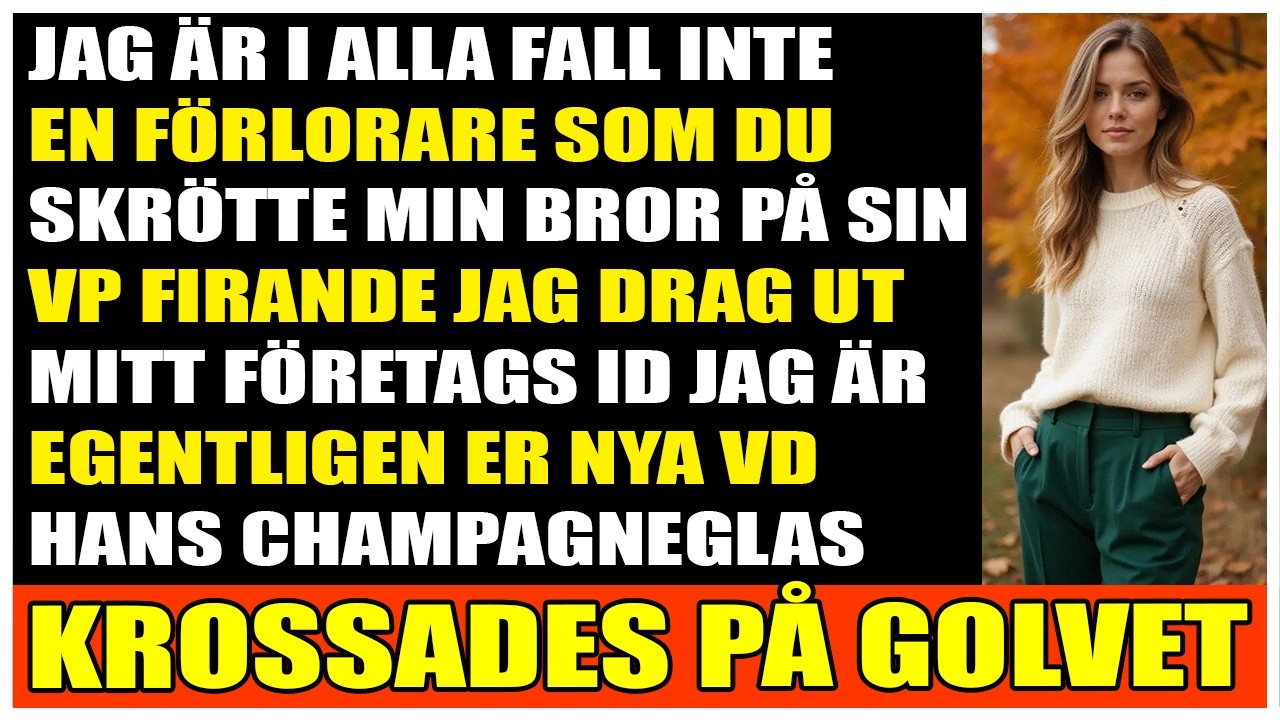 Min bror kallade mig misslyckad  jag visade mitt företags-ID