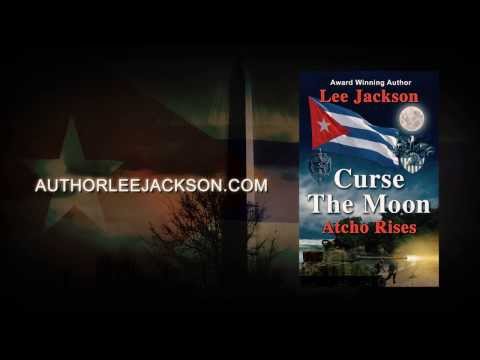 Curse the Moon: Atcho Rises by Lee Jackson Book Trailer