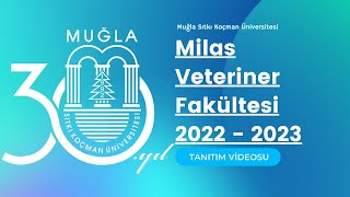 Muğla Sıtkı Koçman Üniversitesi Milas Veteriner Fakültesi 2022 - 2023
