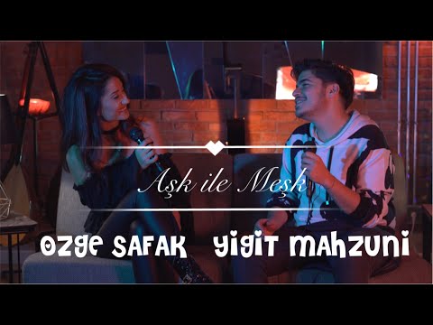 Özge Şafak feat. Yigit Mahzuni - Aşk ile Meşk
