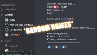 Cards against humanity but its more talking than us playing the game