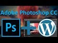Photoshop CC & WordPress handleiding foto bewerken voor webredacteuren (2019)