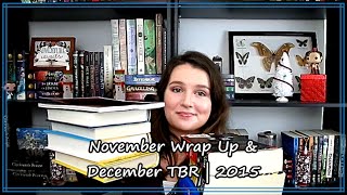 November Wrap Up & December TBR | 2015