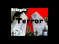Subcycle - Terror