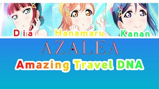 Amazing Travel DNA - AZALEA (Color Coded) [Romaji/English/Indonesian] Short ver.