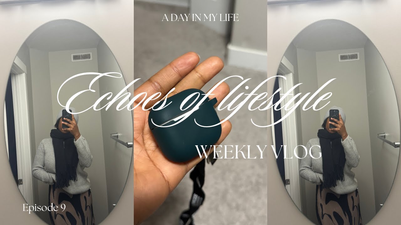 Echoes of Lifestyle—EP 9—Winter Survival Skills I’ve Learned in 🇨🇦—Cozy Vlog & Christmas Thoughts