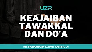Keajaiban Tawakkal dan Do'a || Ustadz Zaitun Rasmin