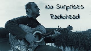 RADIOHEAD - NO SURPRISES - fingerstyle guitar cover by soYmartino