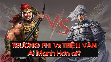 Trương Phi hay Triệu Vân có võ nghệ cao hơn Hứa Chử Trương Cáp đã cho ra đáp án