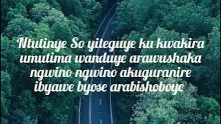 Ntutinye by Ambassador Of Christ (lyrics video)