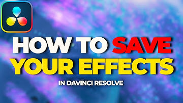 How to SAVE custom Effects in Davinci Resolve