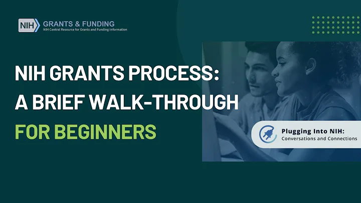 NIH Grants Process: A Brief Walk-Through for Beginners