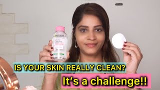 Taking up this challenge to find out if my skin is really clean | Garnier micellar water| skincare