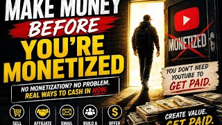 How to Make Money on YouTube BEFORE You’re Monetized