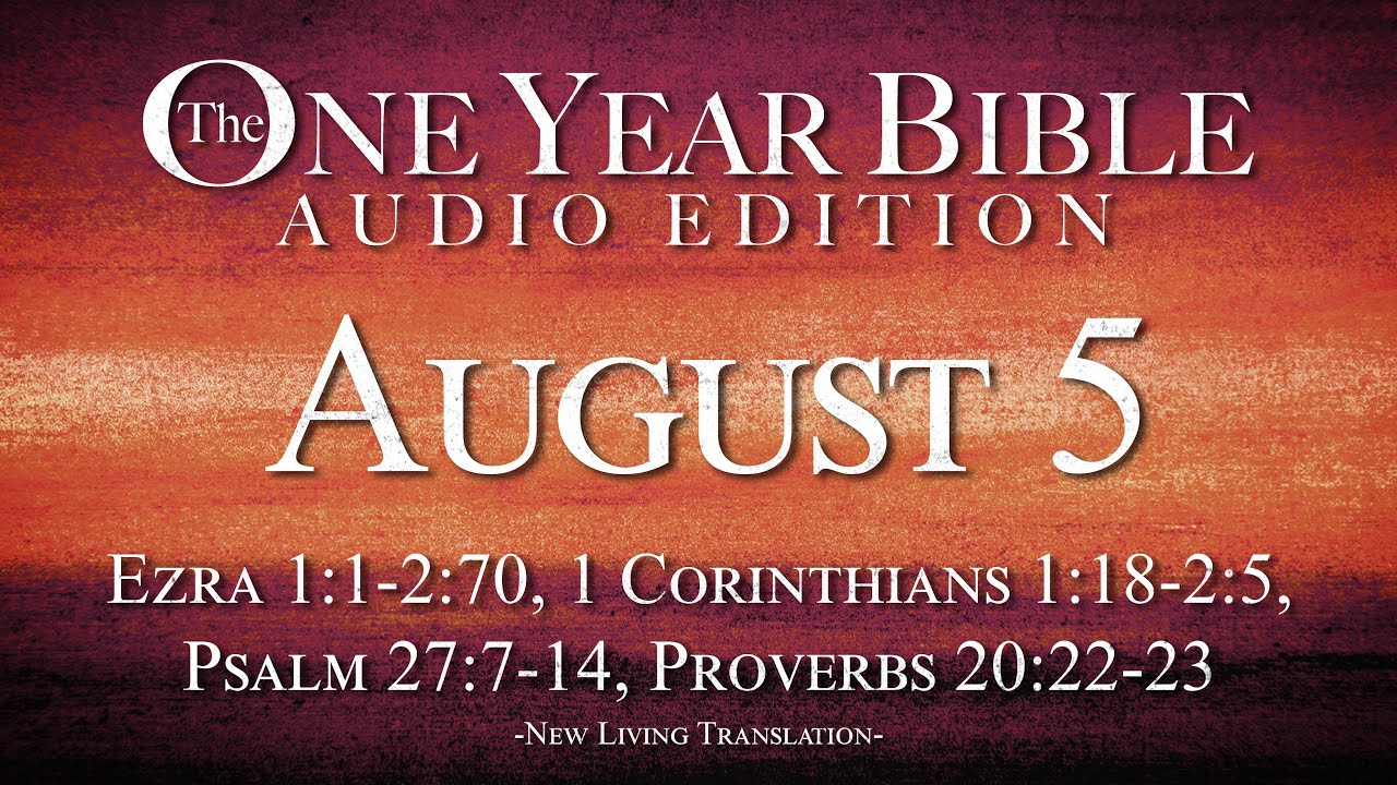 August 5 - One Year Bible Audio Edition - YouTube