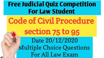 Solve Judicial  Quiz Competition For Law Student | Code Of Civil Procedure Test | sec 75 to 95