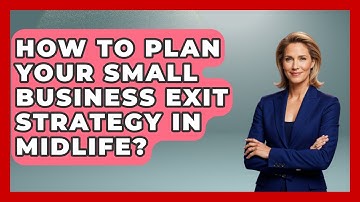 How To Plan Your Small Business Exit Strategy In Midlife? | Midlife Reset Coach News