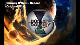 Johnnny O'Neill - Reboot (Original Mix)
