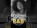 Chill & Soulful Vibes- 心地よいリズムR&Bチルソング2選 /90's R&B×HipHopの最強チルMIX/Background Music for Work#shorts
