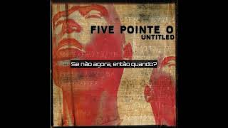 Five Pointe 0 - Aspire, Inspire (Legendado/Tradução)